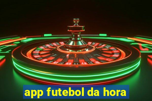 app futebol da hora